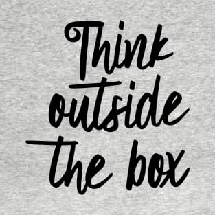 Think outside the box T-Shirt